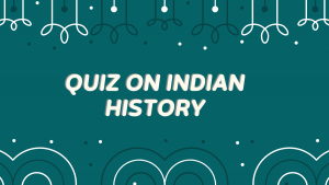 Quiz On Indian History