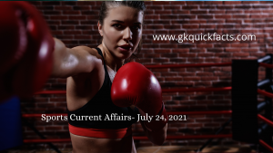 Sports Current Affairs- July 24, 2021
