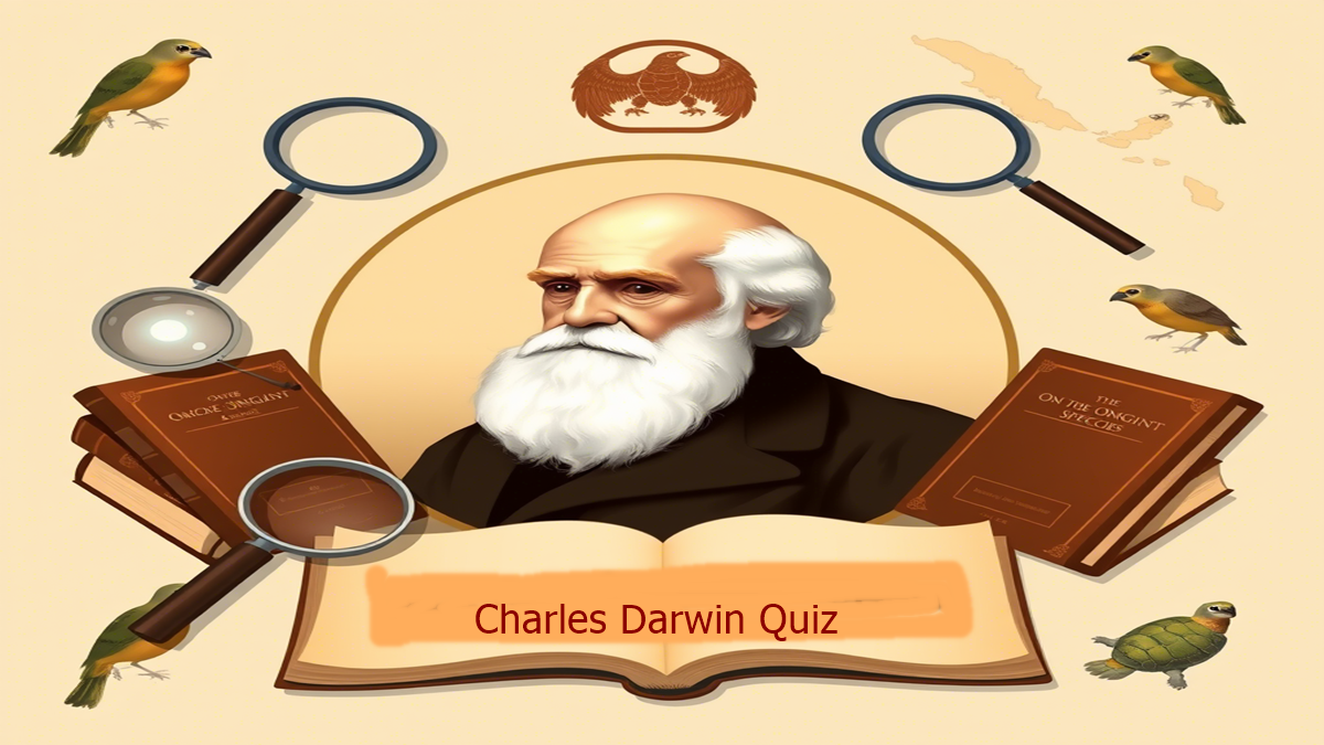 Charles Darwin Quiz